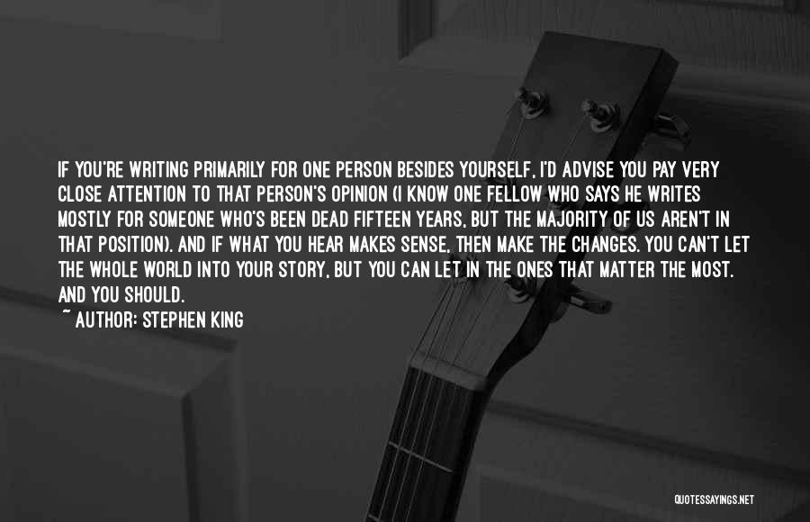 Pay Attention To Yourself Quotes By Stephen King