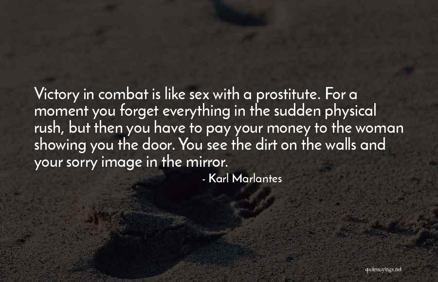 Pay Dirt Quotes By Karl Marlantes Pay Dirt Quotes By Karl Marlantes