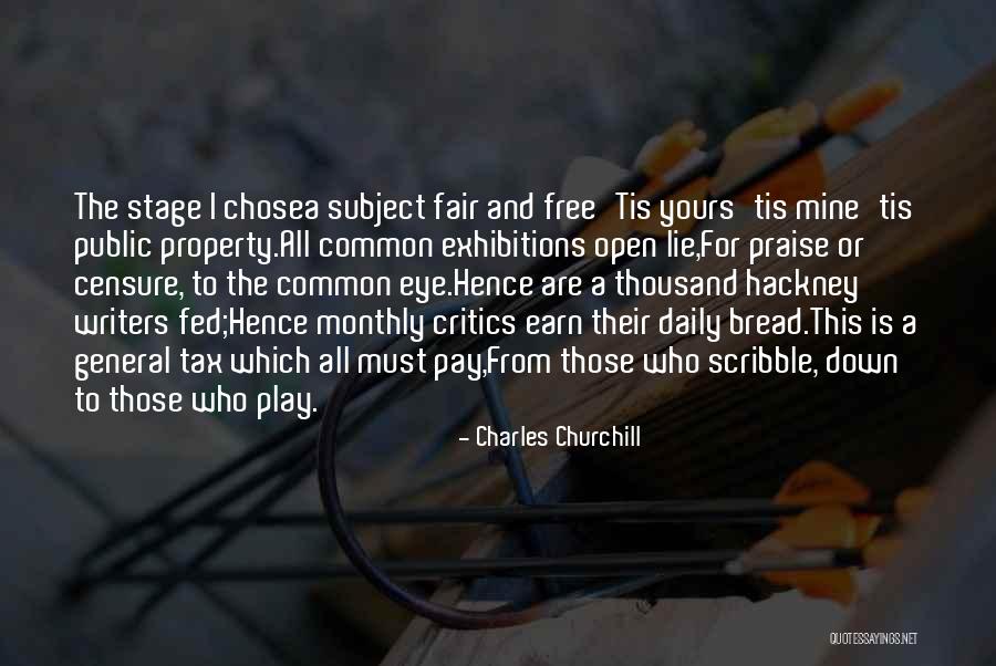 Pay For Play Quotes By Charles Churchill