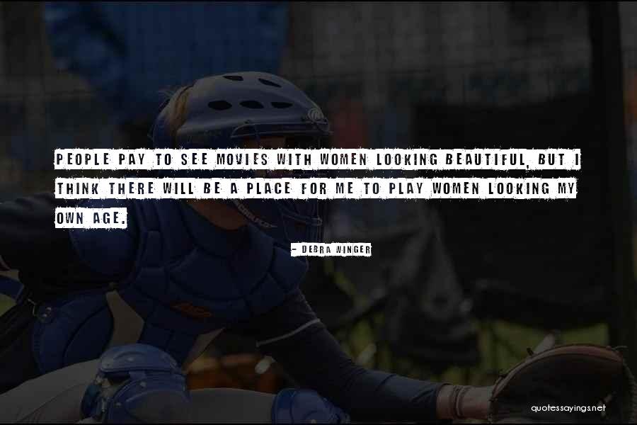 Pay For Play Quotes By Debra Winger Pay For Play Quotes By Debra Winger