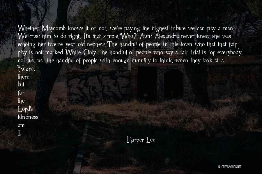 Pay For Play Quotes By Harper Lee