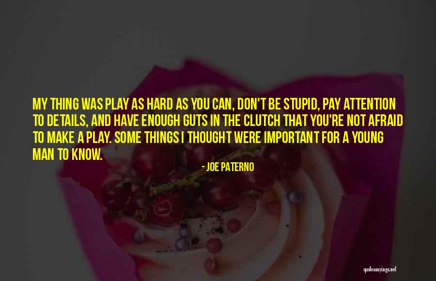 Pay For Play Quotes By Joe Paterno