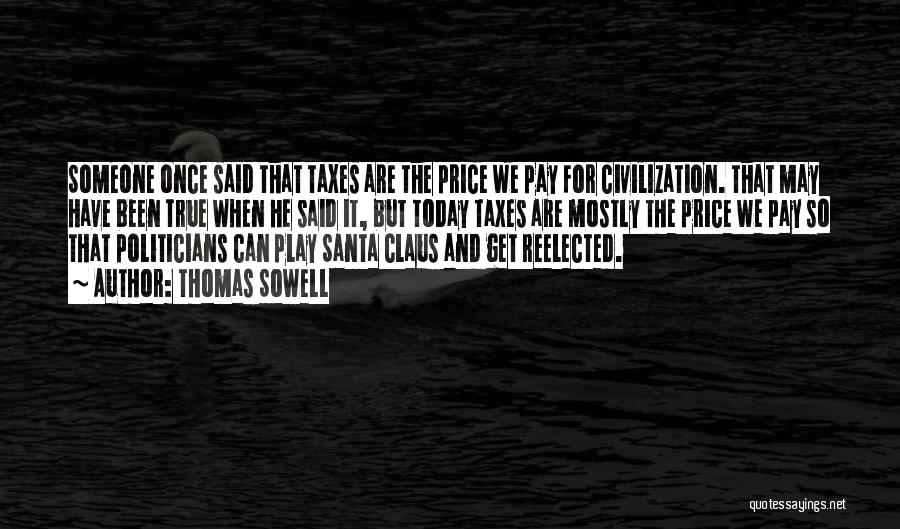 Pay For Play Quotes By Thomas Sowell