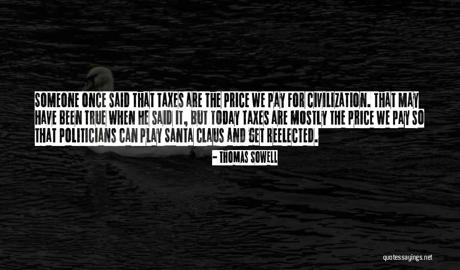 Pay For Play Quotes By Thomas Sowell