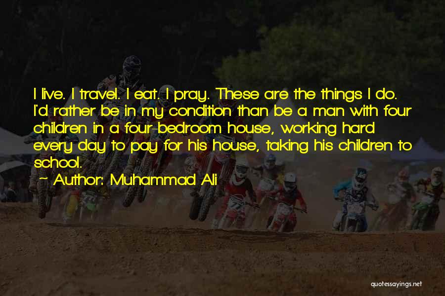 Pay For School Quotes By Muhammad Ali
