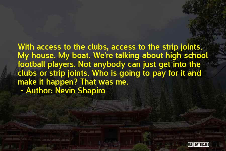 Pay For School Quotes By Nevin Shapiro