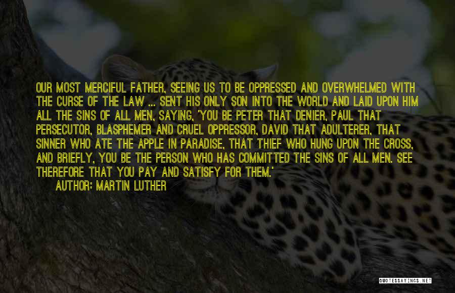 Pay For Sins Quotes By Martin Luther