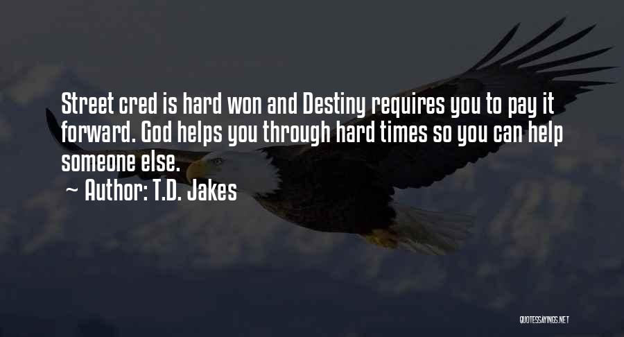 Pay Forward Quotes By T.D. Jakes