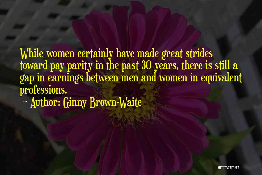 Pay Gap Quotes By Ginny Brown-Waite