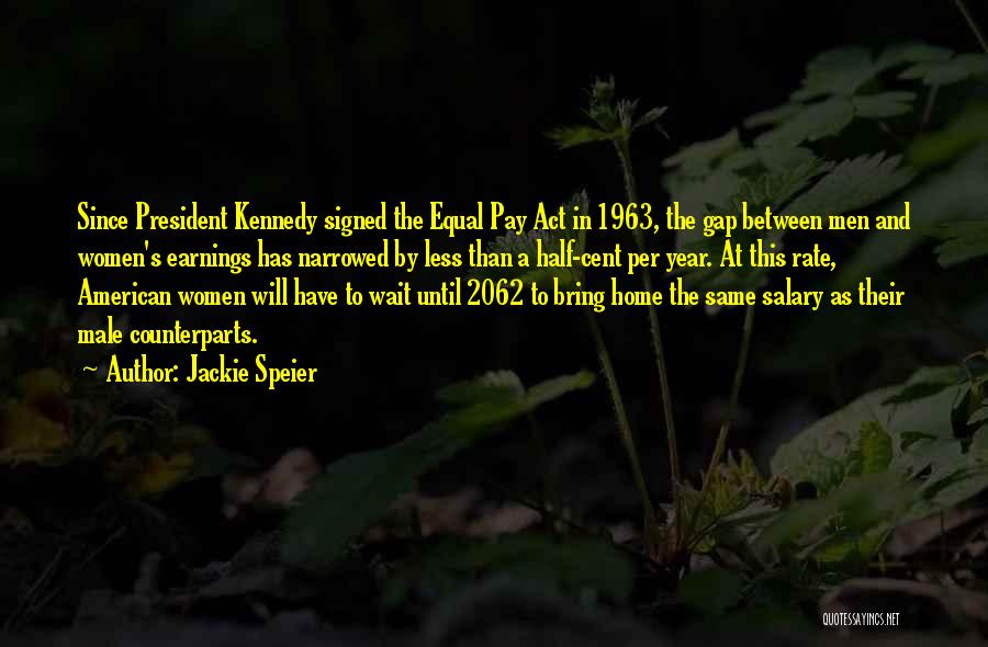 Pay Gap Quotes By Jackie Speier Pay Gap Quotes By Jackie Speier