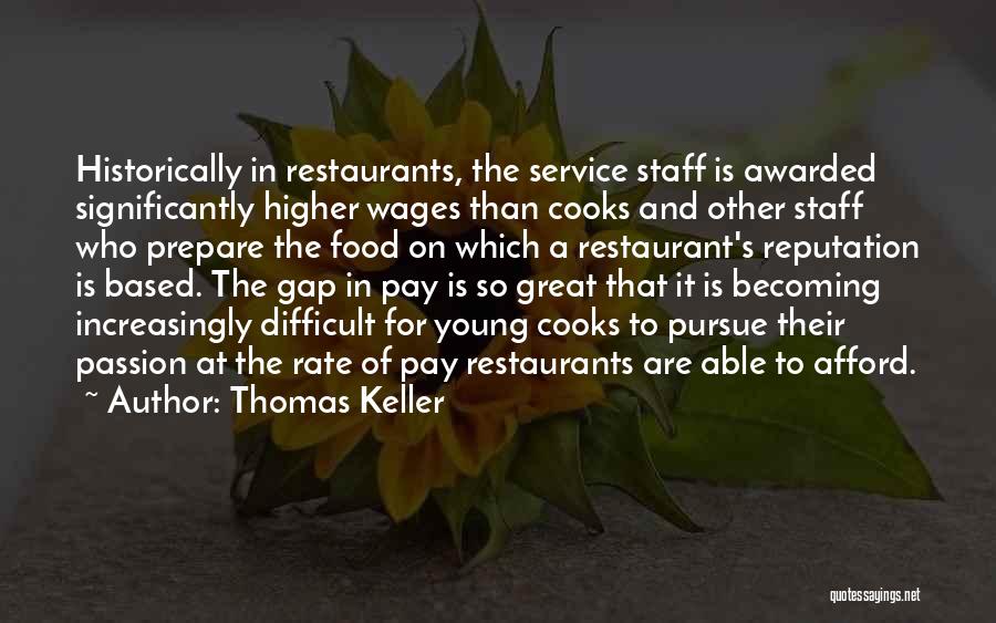 Pay Gap Quotes By Thomas Keller