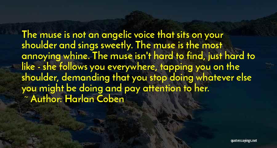 Pay Her Attention Quotes By Harlan Coben