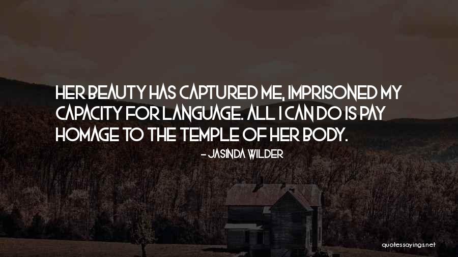 Pay Homage Quotes By Jasinda Wilder Pay Homage Quotes By Jasinda Wilder