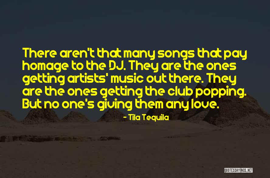 Pay Homage Quotes By Tila Tequila