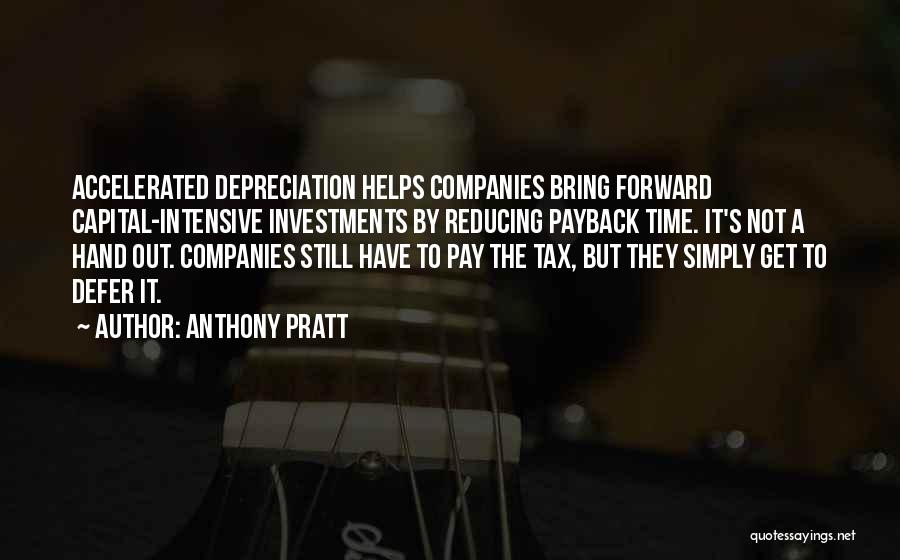 Pay It Forward Quotes By Anthony Pratt