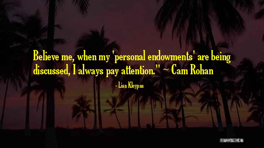 Pay Me Attention Quotes By Lisa Kleypas