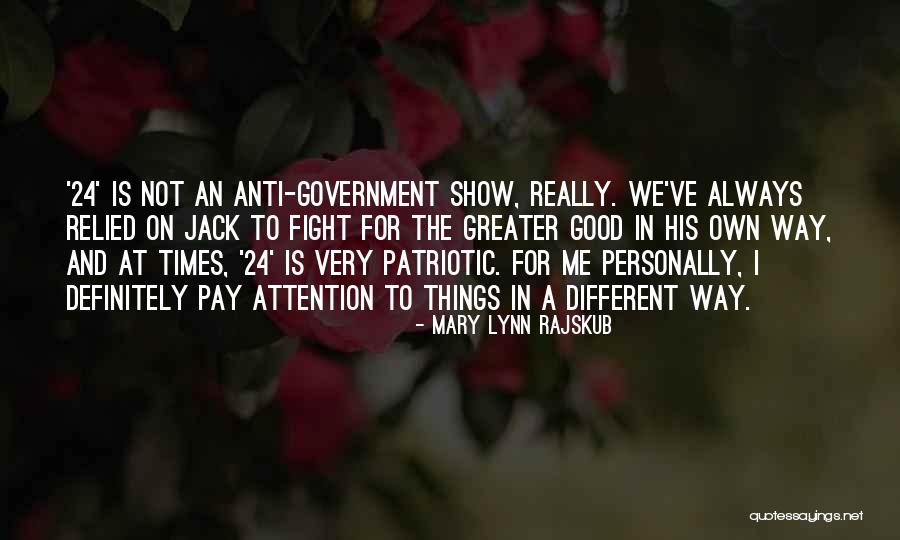 Pay Me Attention Quotes By Mary Lynn Rajskub