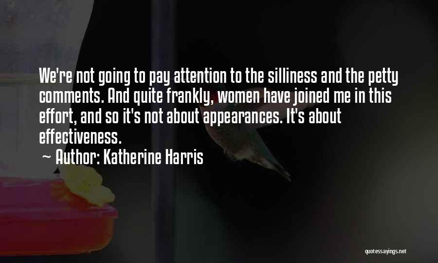 Pay Me Quotes By Katherine Harris