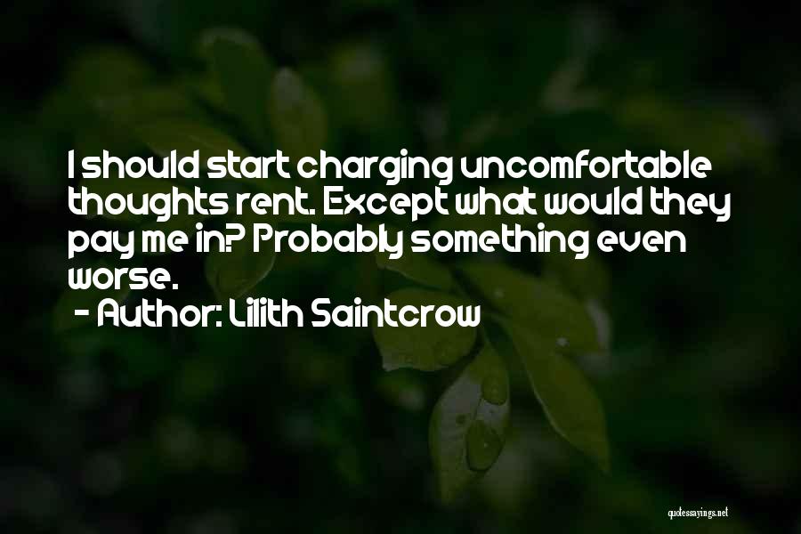 Pay Me Quotes By Lilith Saintcrow