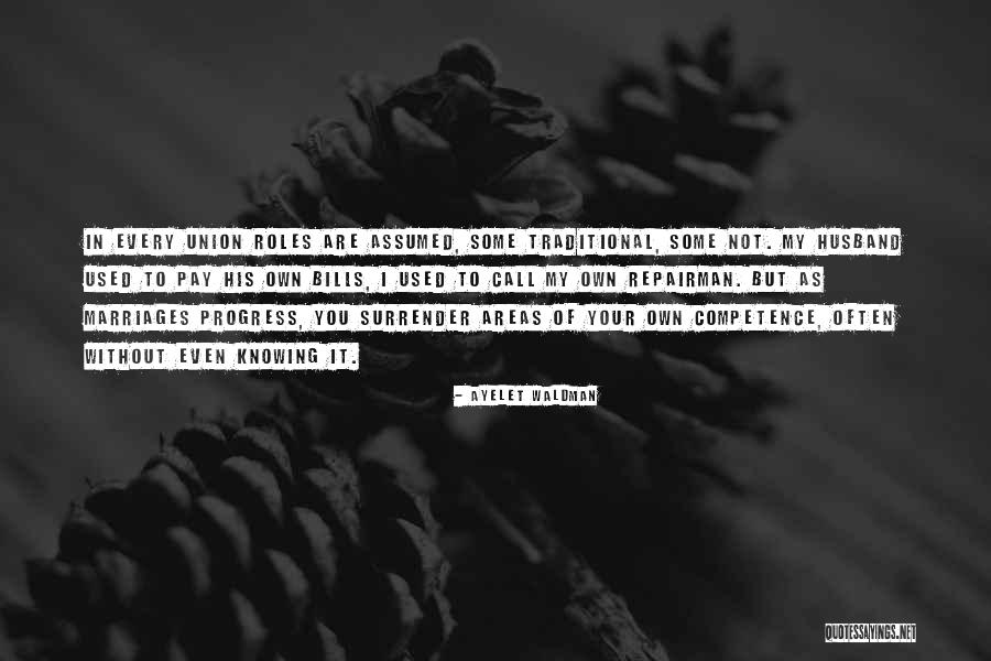Pay My Own Bills Quotes By Ayelet Waldman Pay My Own Bills Quotes By Ayelet Waldman