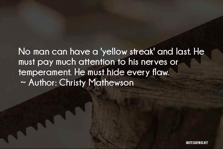 Pay No Attention Quotes By Christy Mathewson