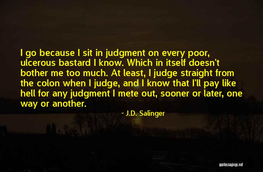 Pay Now Or Pay Later Quotes By J.D. Salinger