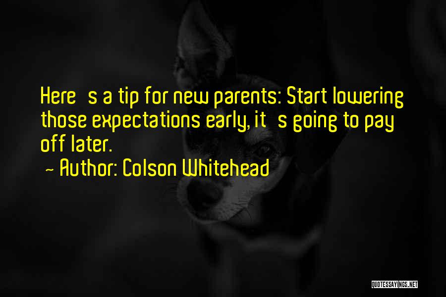 Pay Off Quotes By Colson Whitehead