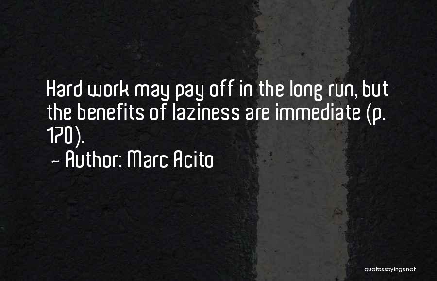Pay Off Quotes By Marc Acito