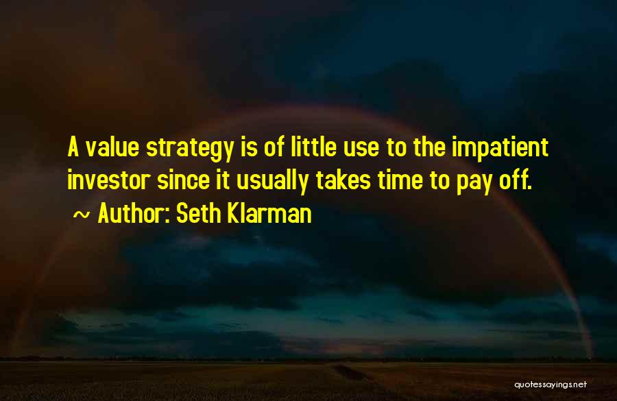 Pay Off Quotes By Seth Klarman