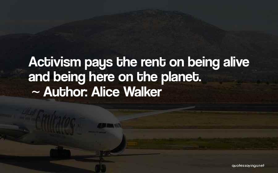 Pay Rent Quotes By Alice Walker