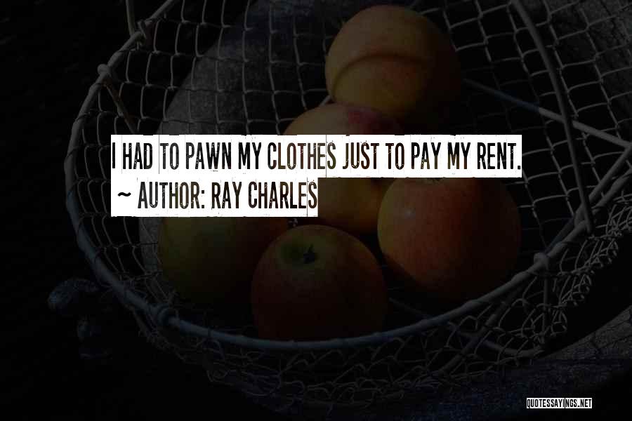 Pay Rent Quotes By Ray Charles