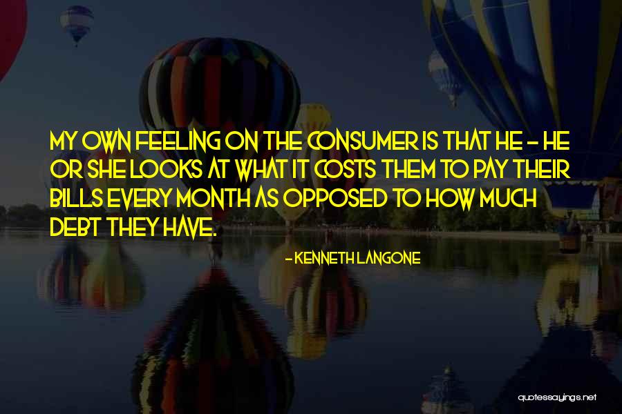 Pay The Bills Quotes By Kenneth Langone Pay The Bills Quotes By Kenneth Langone