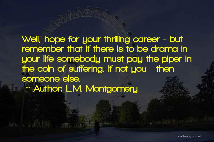 Pay The Piper Quotes By L.M. Montgomery