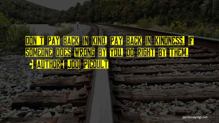 Pay Them Back Quotes By Jodi Picoult