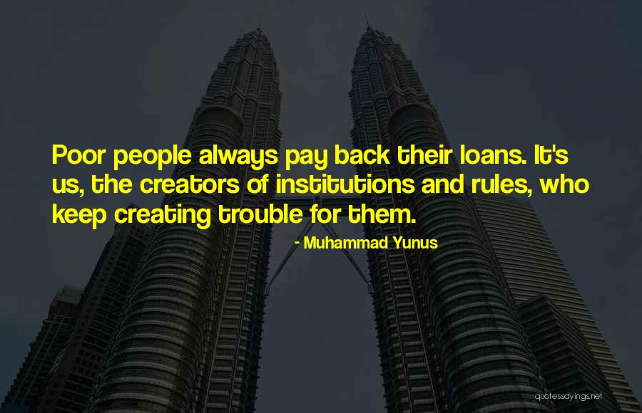 Pay Them Back Quotes By Muhammad Yunus