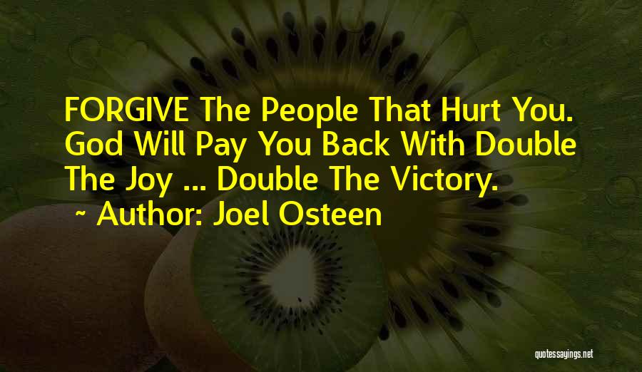 Pay You Back Quotes By Joel Osteen