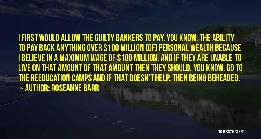 Pay You Back Quotes By Roseanne Barr