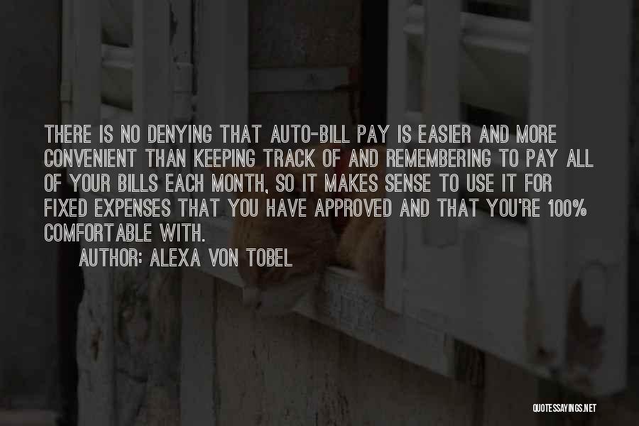 Pay Your Bills Quotes By Alexa Von Tobel