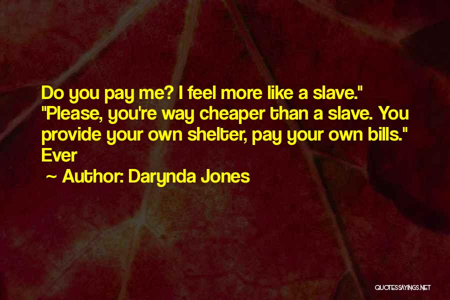 Pay Your Bills Quotes By Darynda Jones