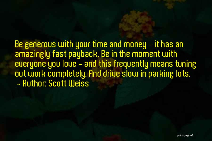 Payback Quotes By Scott Weiss