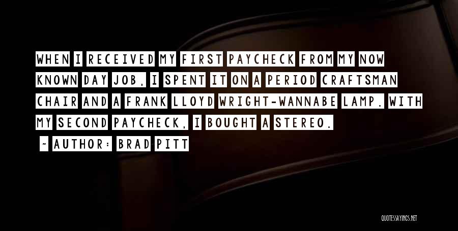Paycheck Quotes By Brad Pitt