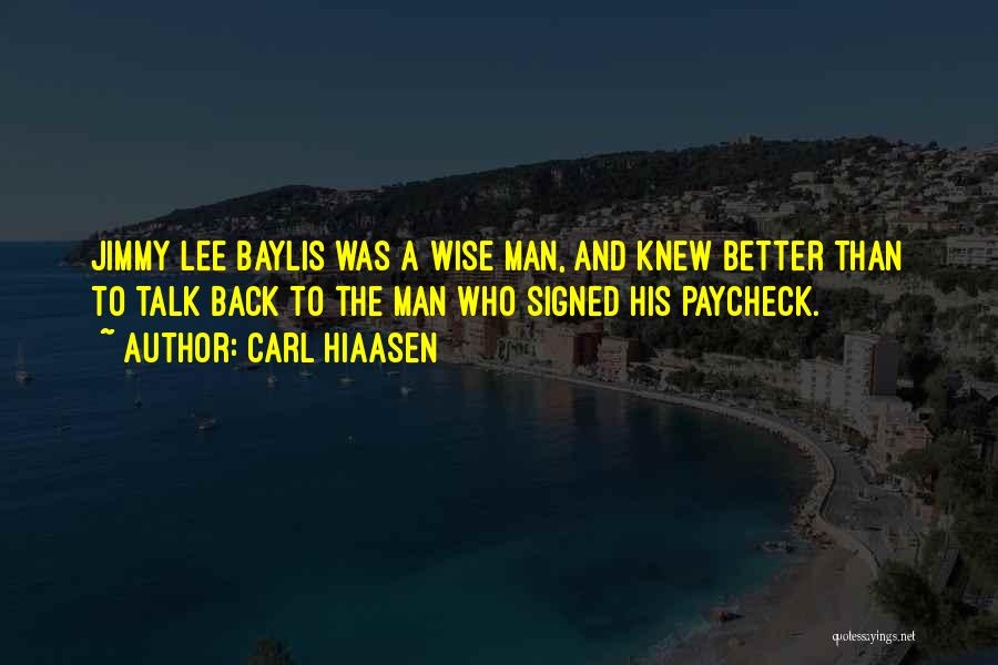 Paycheck Quotes By Carl Hiaasen