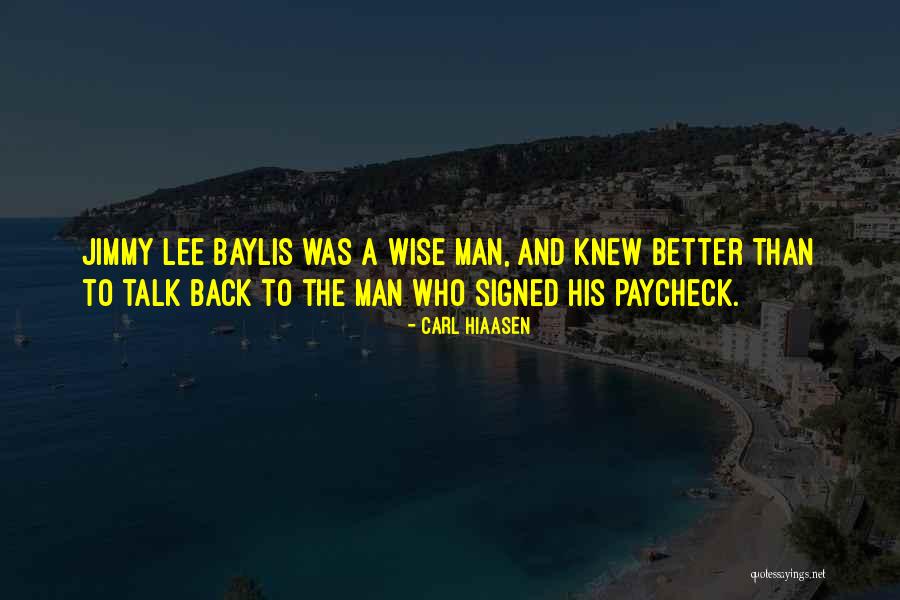 Paycheck Quotes By Carl Hiaasen Paycheck Quotes By Carl Hiaasen