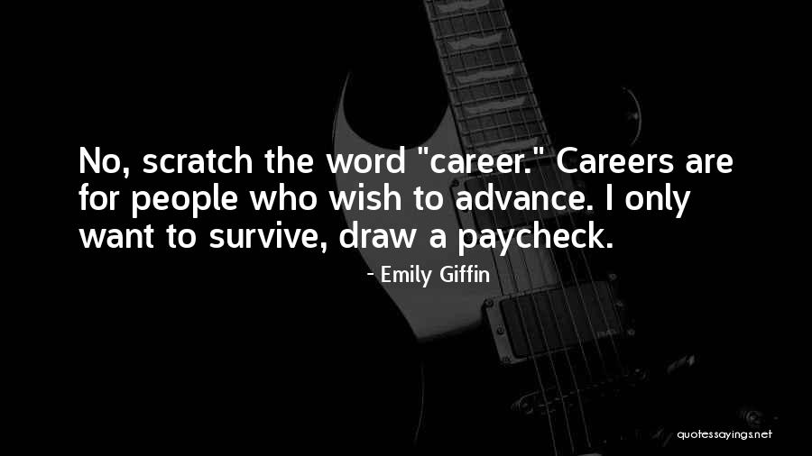 Paycheck Quotes By Emily Giffin