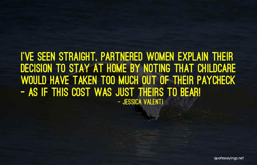 Paycheck Quotes By Jessica Valenti