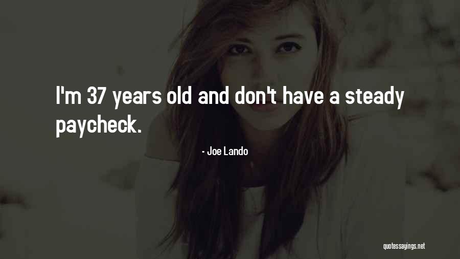 Paycheck Quotes By Joe Lando Paycheck Quotes By Joe Lando
