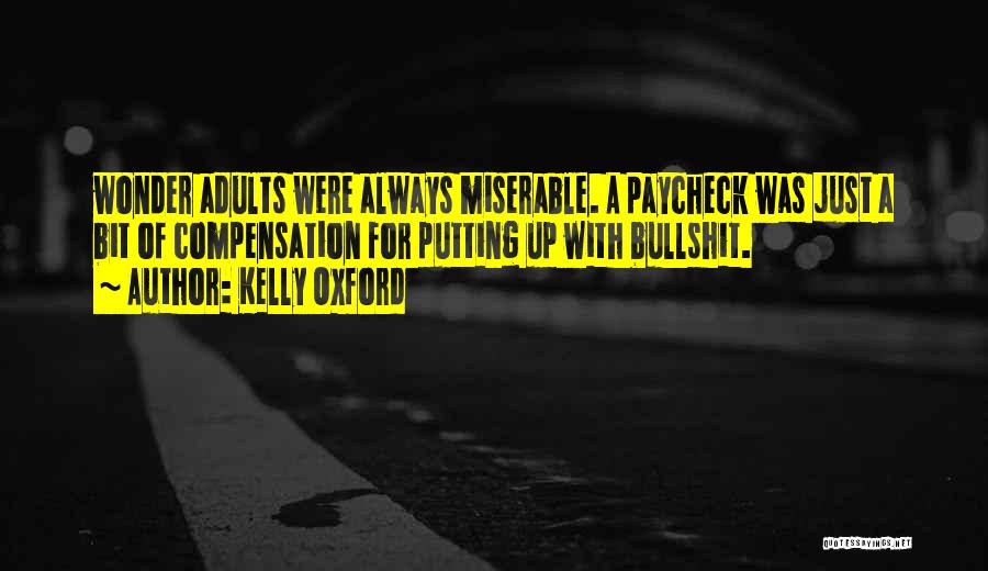 Paycheck Quotes By Kelly Oxford