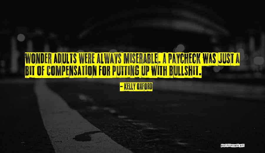 Paycheck Quotes By Kelly Oxford Paycheck Quotes By Kelly Oxford