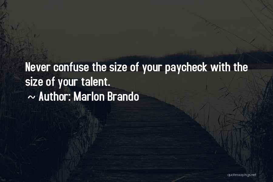 Paycheck Quotes By Marlon Brando