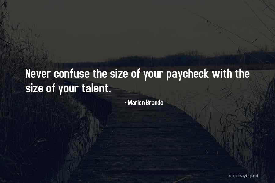 Paycheck Quotes By Marlon Brando